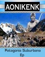 Aonikenk : Patagonia Suburbana Aonikenk : Patagonia Suburbana